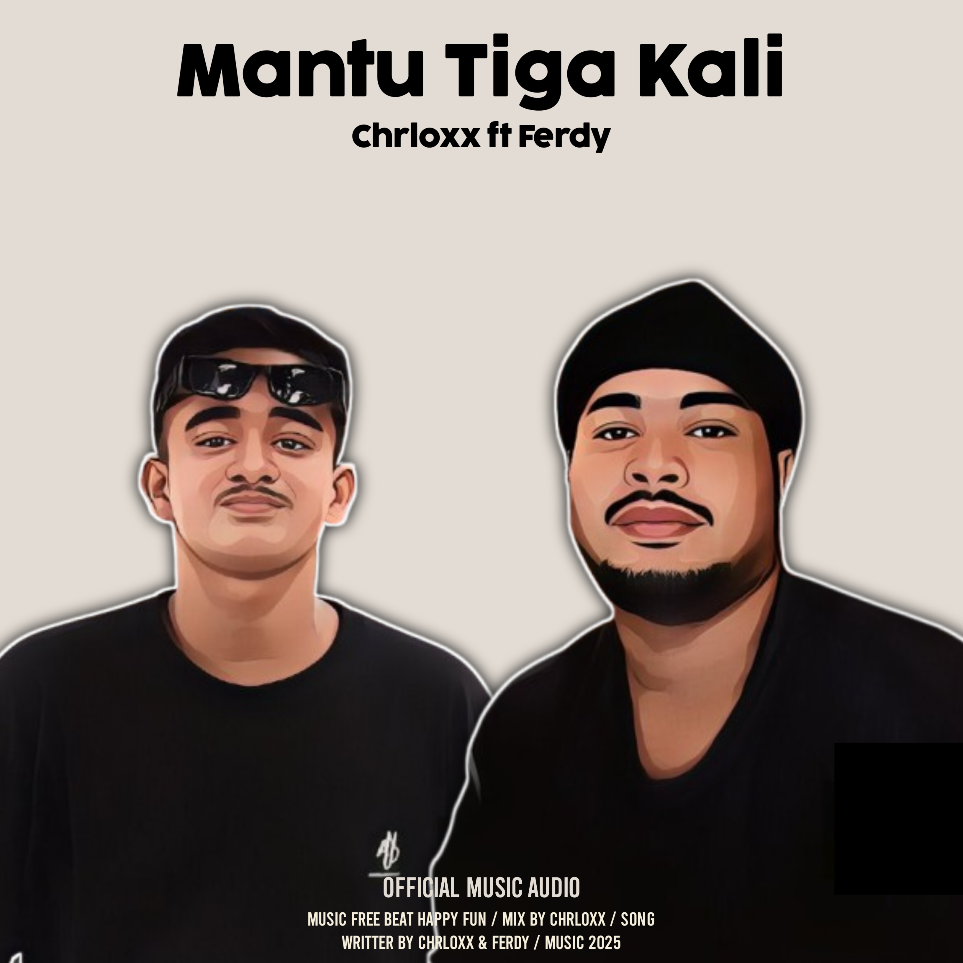 MANTU TIGA KALI - Chrloxx ft Ferdy Official Music Audio