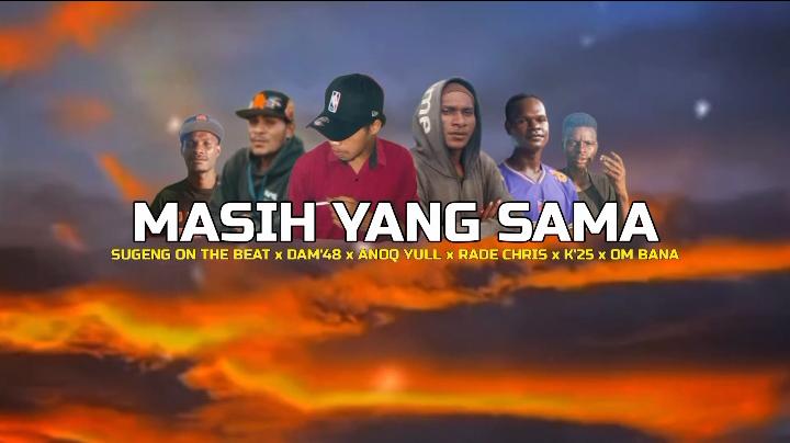 MASIH YANG SAMA