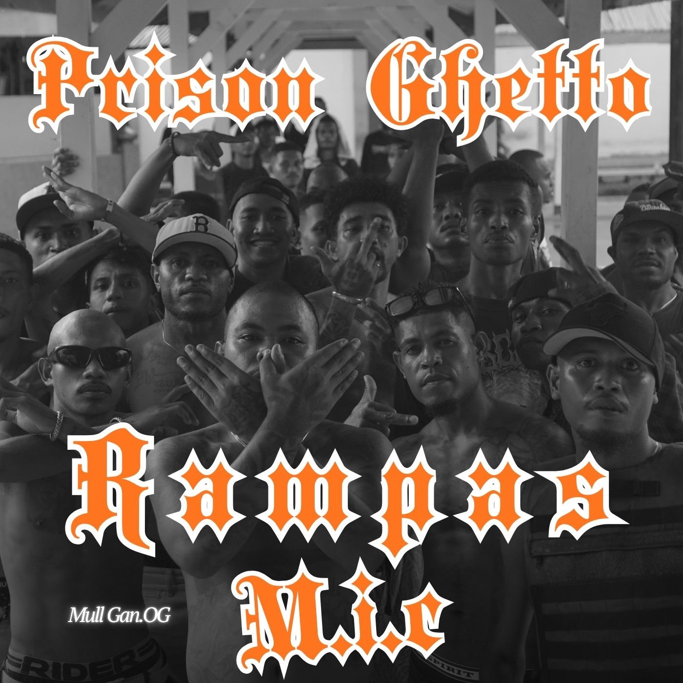 Prison Ghetto -Rampas M.I.C